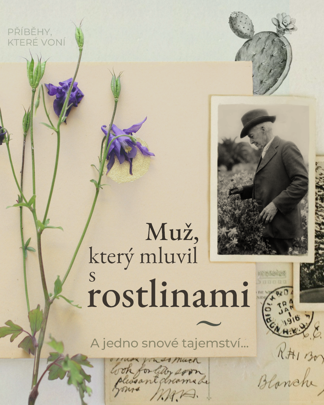 Muž, který mluvil s rostlinami (A jedno snové tajemství)